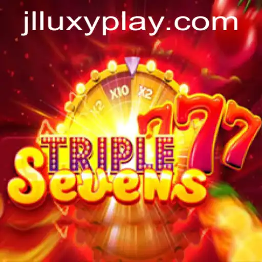 Discover the Excitement of 777TripleSeven on LuxyPlay