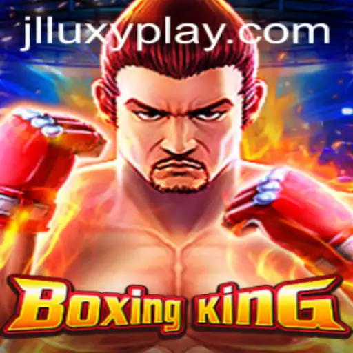 Exploring the Exciting World of BoxingKing: A LuxyPlay Adventure
