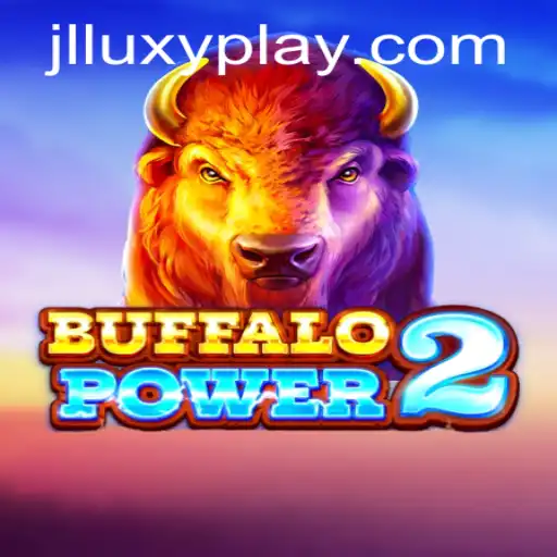 Exploring the Exciting World of BuffaloPower2: A Luxyplay Adventure