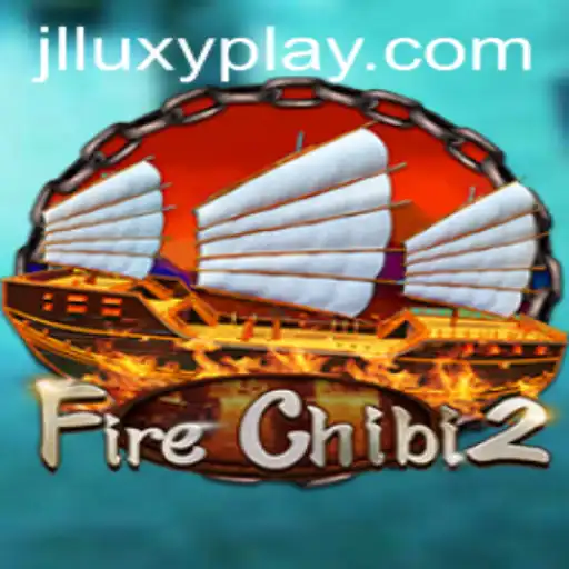 Unveiling FireChibi2: The Ultimate Gaming Experience with Luxyplay