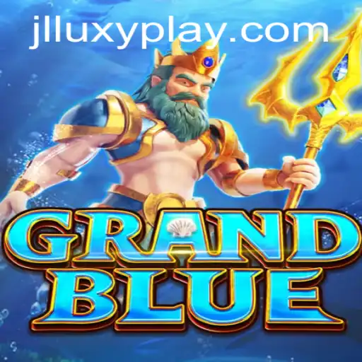 Exploring GRANDBLUE: A Deep Dive into Gameplay and Rules with Luxyplay