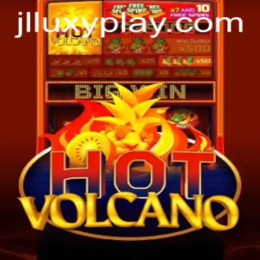 Explore the Fiery World of HotVolcano: A Thrilling Adventure with LuxyPlay