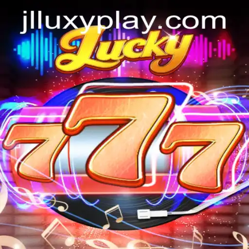 Exploring the Excitement of Lucky777 on Luxyplay