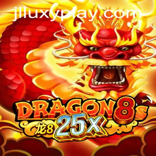 Unveiling Dragon8s25x: A New Era in Digital Gaming on Luxyplay
