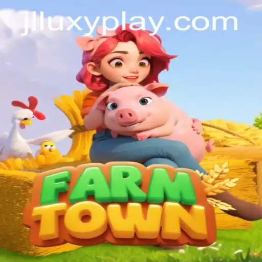 Exploring FarmTown: A Deep Dive into LuxyPlay's New Agriculture Adventure