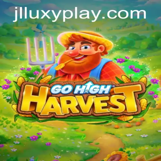 Exploring the World of GoHighHarvest and LuxyPlay